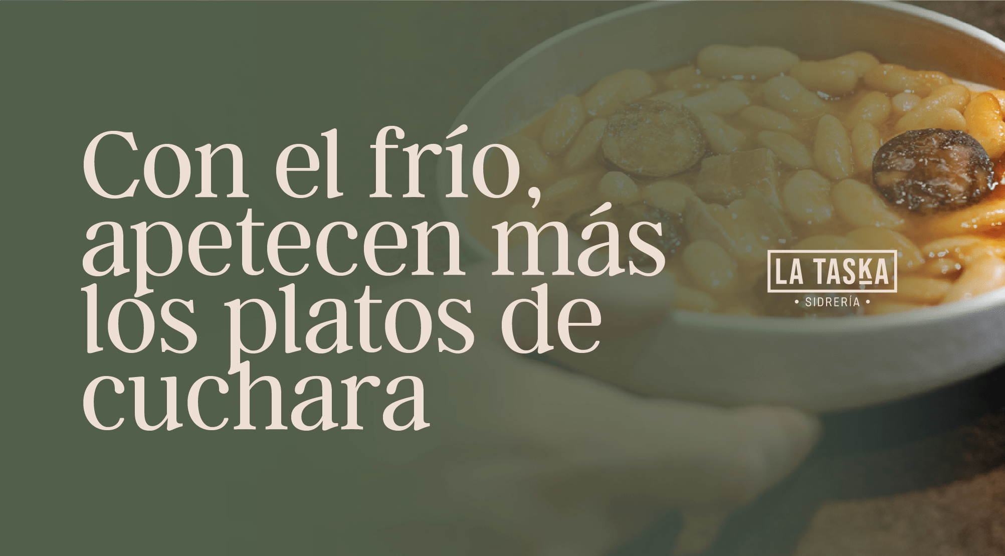 Calor y Sabor en Cada Cucharada: Platos de Cuchara para el Invierno en La Taska Sidrería