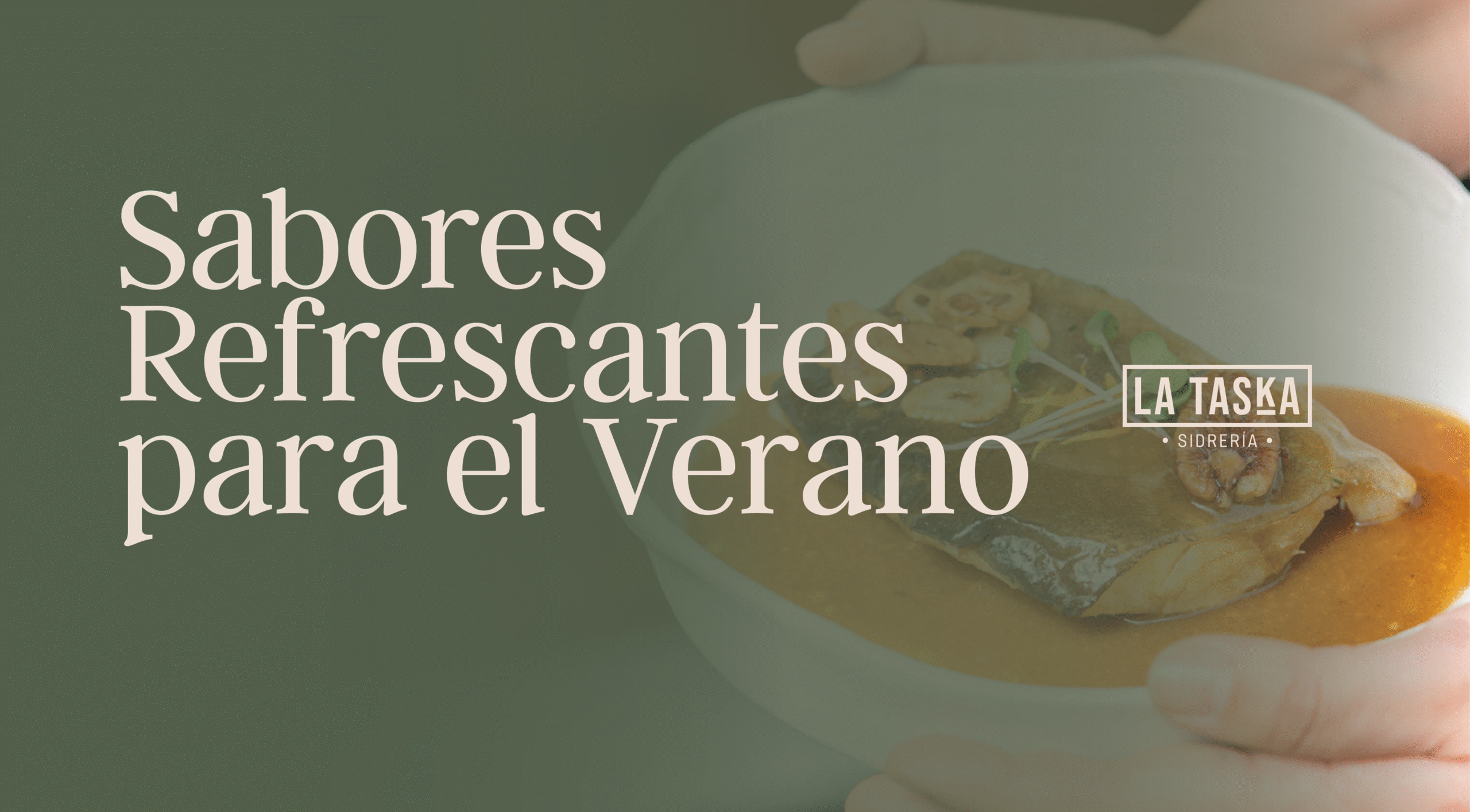 Sabores Refrescantes para el Verano en La Taska Sidrería