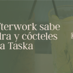 Vuelve la rutina, vuelven los mejores afterworks en La Taska