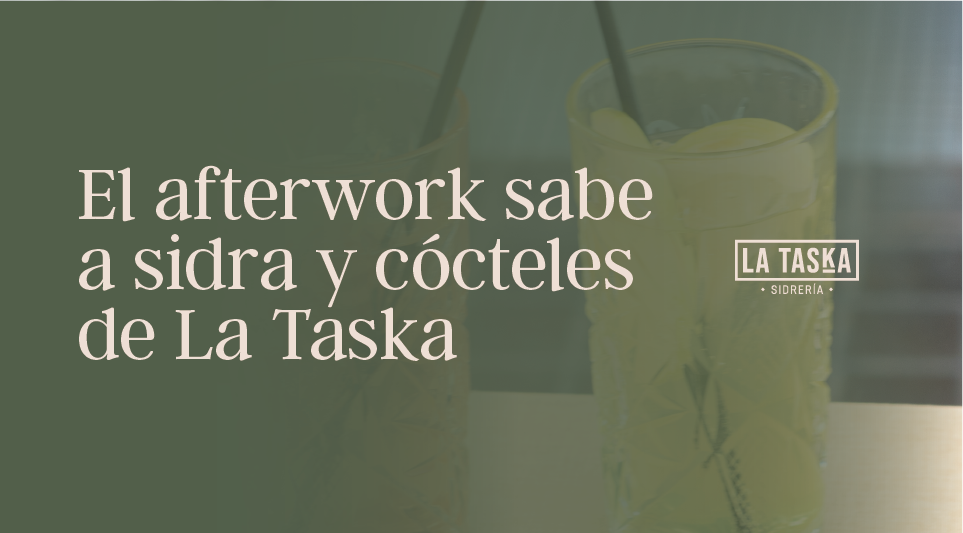 Vuelve la rutina, vuelven los mejores afterworks en La Taska